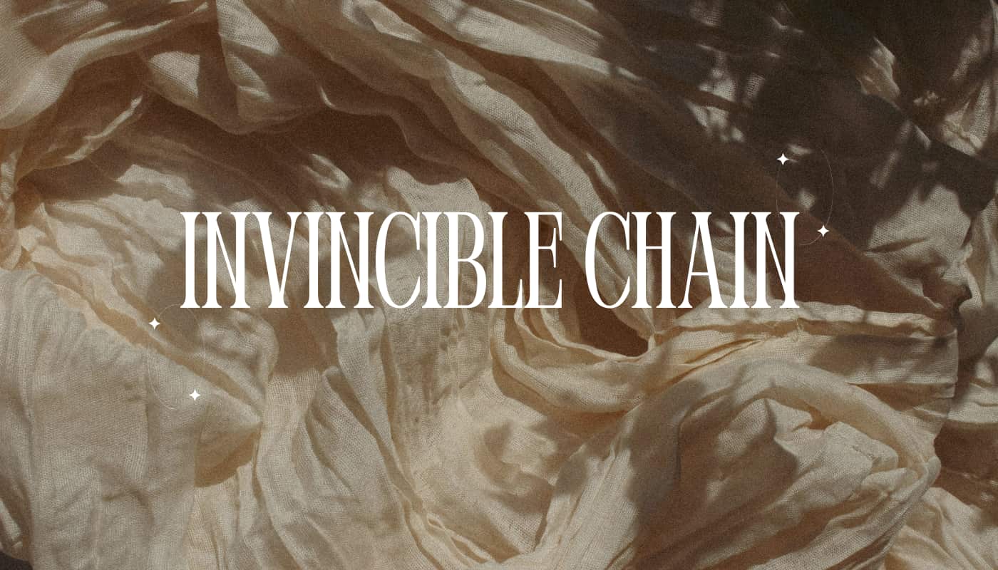 Invincible Chain
